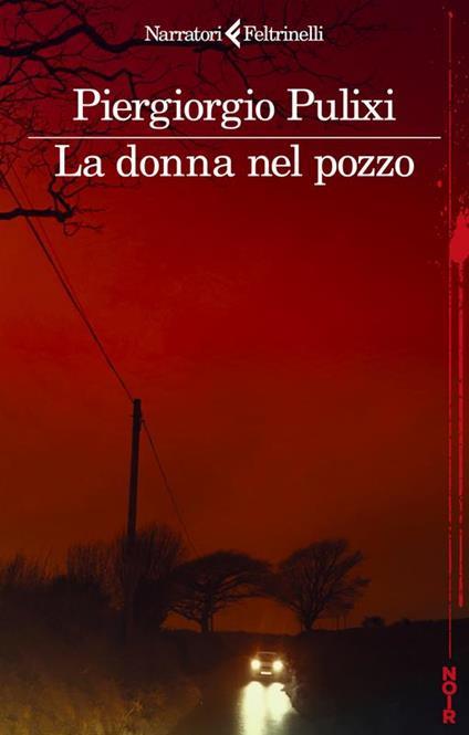 PULIXI PIERGIORGIO DONNA NEL POZZO (LA)